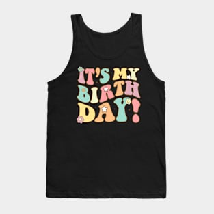 Its My Birthday Groovy Birthda Teens Girls Tank Top